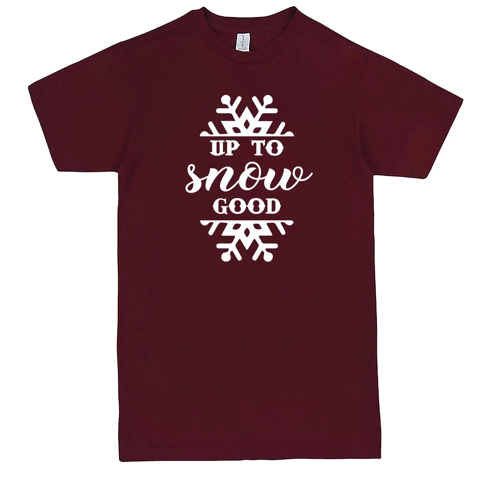 "Up to Snow Good" men's t-shirt